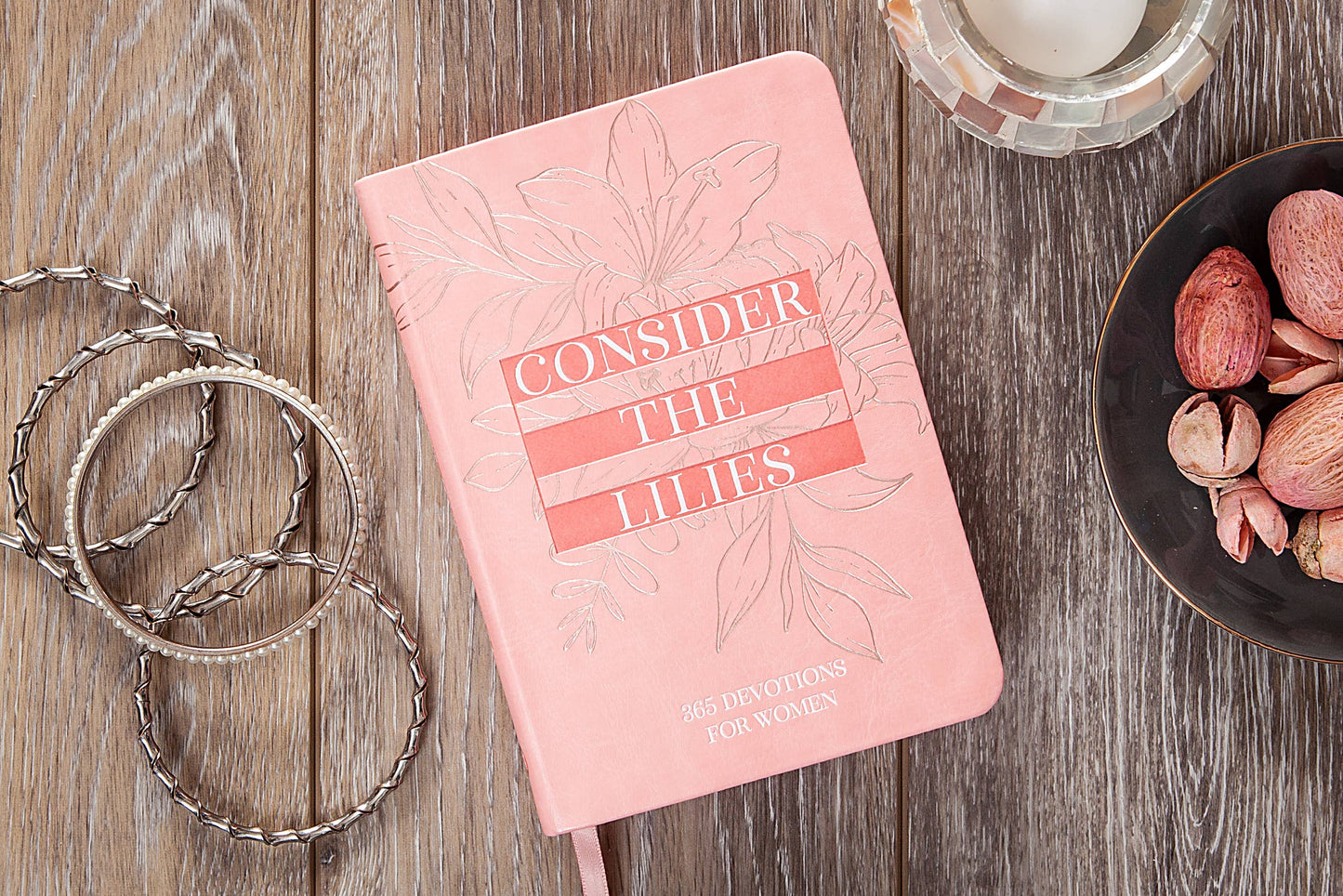 Consider the Lilies (Daily Devotional for Women)