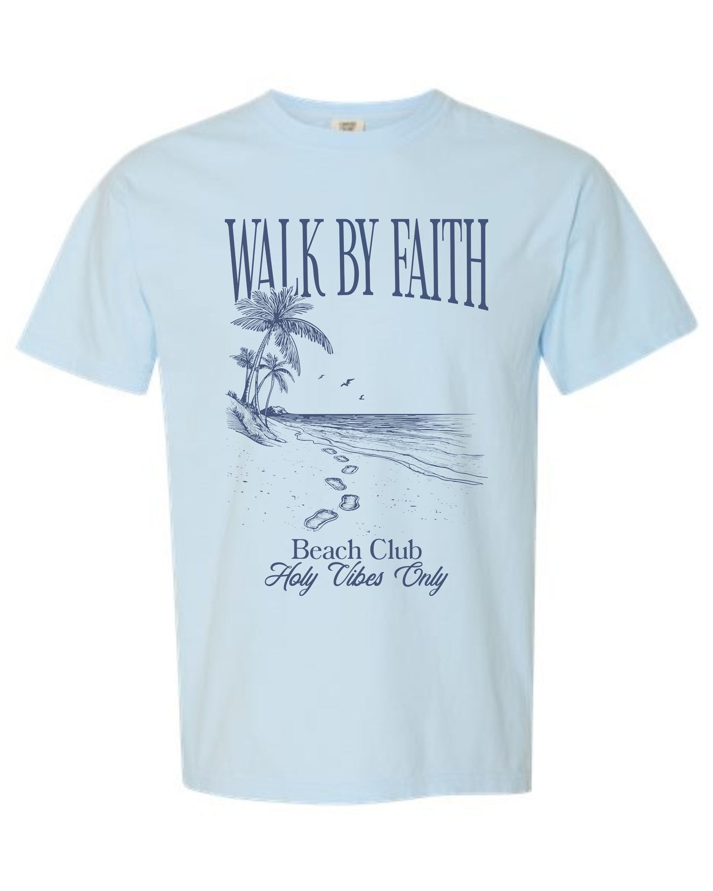 Walk By Faith Beach Club Tee Shirt | Faith-Based Apparel