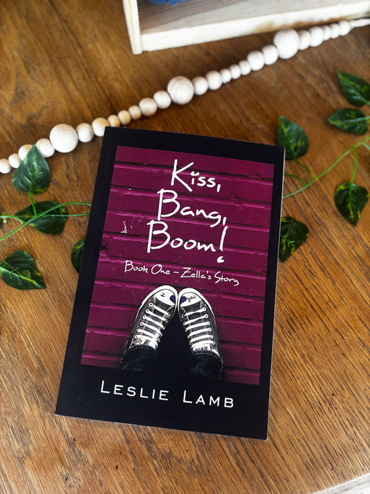 Kiss, Bang, Boom! Book One - Zella’s Story